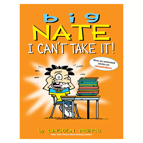 Big Nate #06 / I Can&#039;t Take It! (Cartoon)
