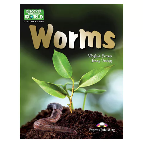 CLIL Readers : Discover Our Amazing World / WORMS READER with Cross-Platform Application