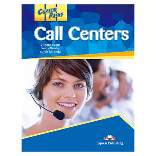 Career Paths / Call Centers Student&#039;s Book