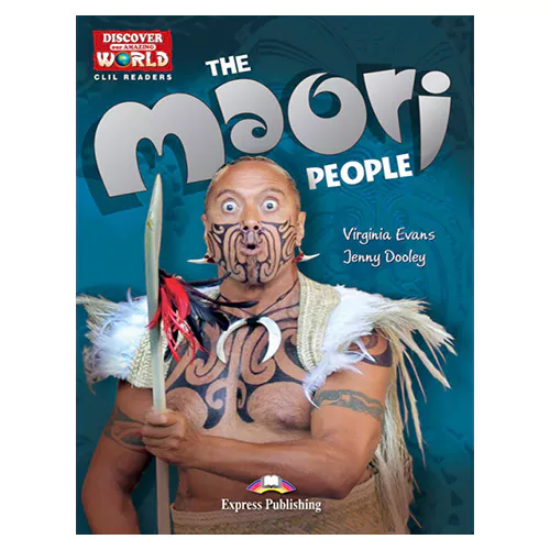 CLIL Readers : Discover Our Amazing World / THE MAORI PEOPLE READER with Cross-Platform Application