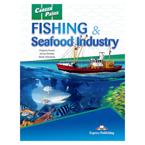 Career Paths / Fishing &amp; Seafood Industry Student&#039;s Book