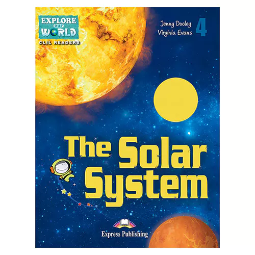 CLIL Readers : Explorer Our World 4 / THE SOLAR SYSTEM READER with Cross-Platform Application