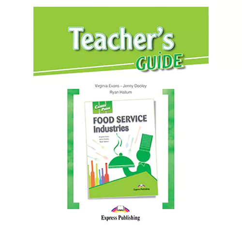 Career Paths / Food Service Industries Teacher&#039;s Guide
