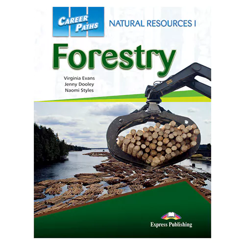 Career Paths / Natural Resources 1 - Forestry Student&#039;s Book