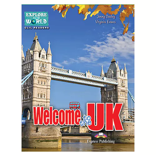 CLIL Readers : Explorer Our World 4 / WELCOME TO THE UK READER with Cross-Platform Application