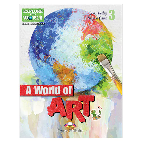 CLIL Readers : Explorer Our World 3 / A World of ART READER with Cross-Platform Application