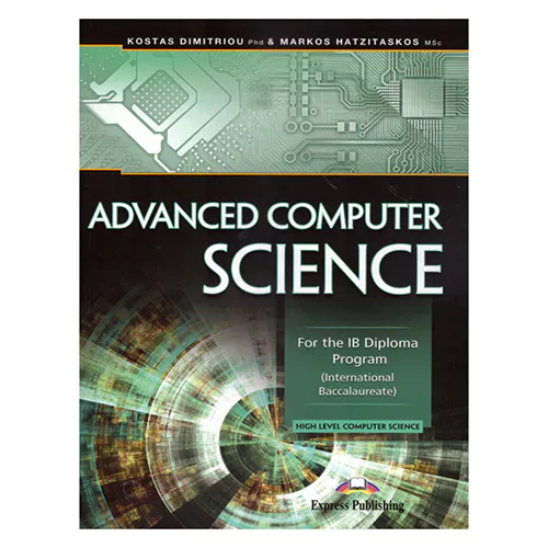 Advanced Computer Science : For The IB Diploma Program