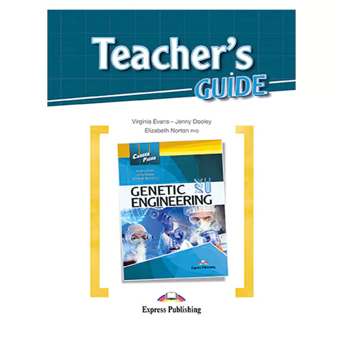 Career Paths / Genetic Engineering Teacher&#039;s Guide