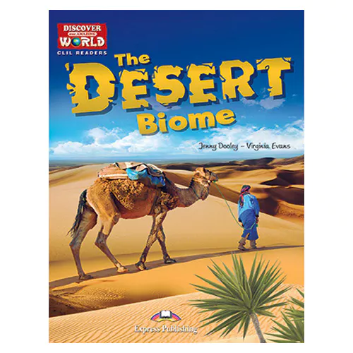 CLIL Readers : Discover Our Amazing World / The DESERT Biome READER with Cross-Platform Application
