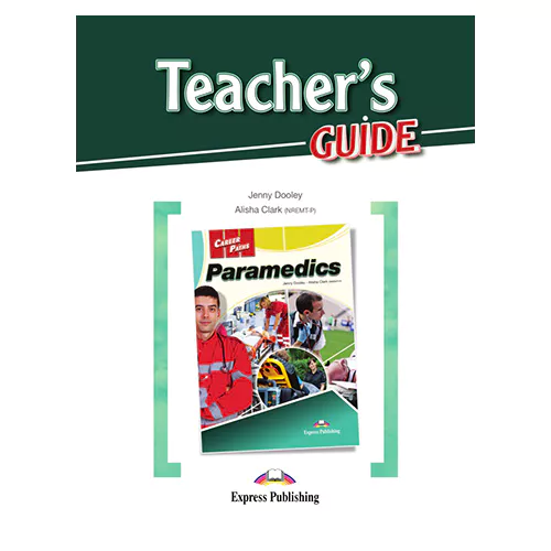 Career Paths / Paramedics Teacher&#039;s Guide