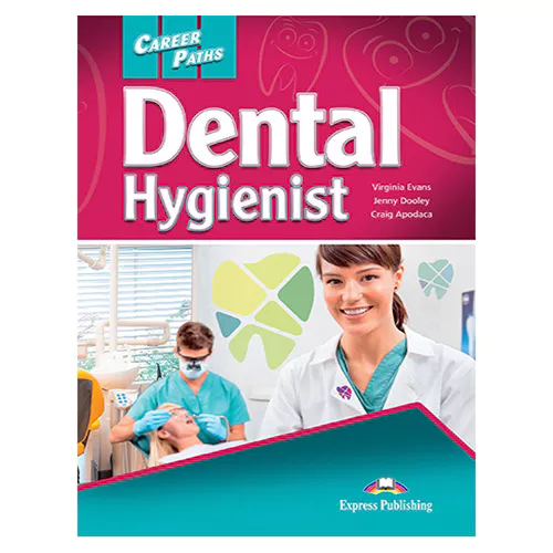 Career Paths / Dental Hygienist Student&#039;s Book + Express DigiBooks APP