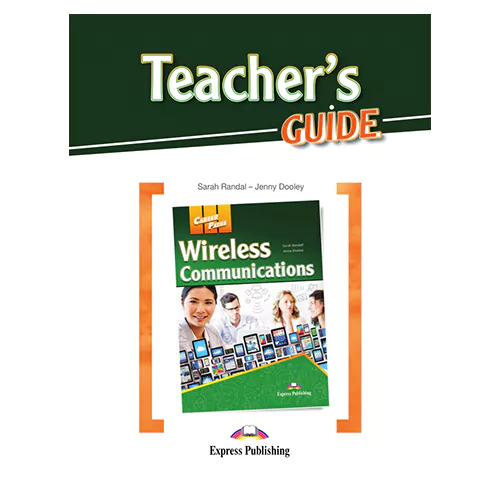 Career Paths / Wireless Communications Teacher&#039;s Guide