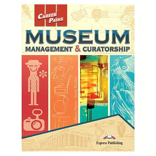 Career Paths / Museum Management &amp; Curatorship Student&#039;s Book