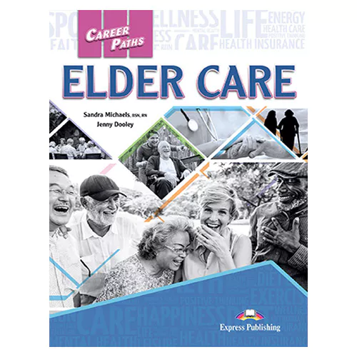 Career Paths / Elder Care Student&#039;s Book