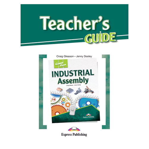 Career Paths / Industrial Assembly Teacher&#039;s Guide