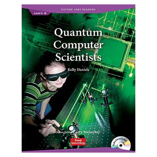 Future Jobs Readers 4-03 / Quantum Computer Scientists (Paperback+CD)