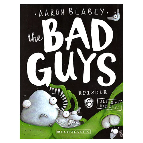 The Bad Guys #06 / in Alien vs Bad Guys