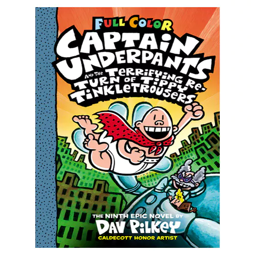 Captain Underpants #09 / The Terrifying Return of Tippy Tinkletrousers (Color Edition)