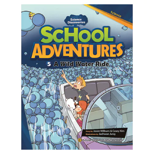 School Adventures 3-5 / A Wild Water Ride