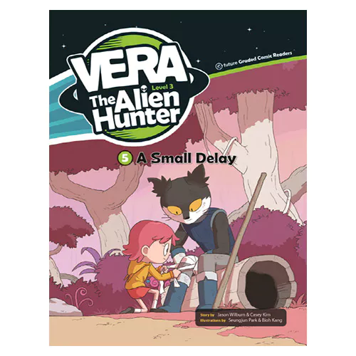 VERA the Alien Hunter 3-5 / A Small Delay