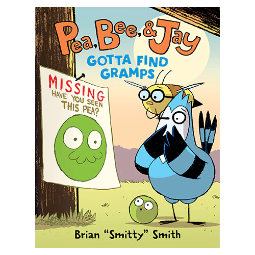Pea, Bee, &amp; Jay #5 / Gotta Find Gramps (Paperback)