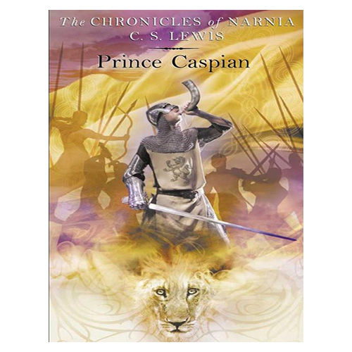 The Chronicles of Narnia #4 / Prince Caspian