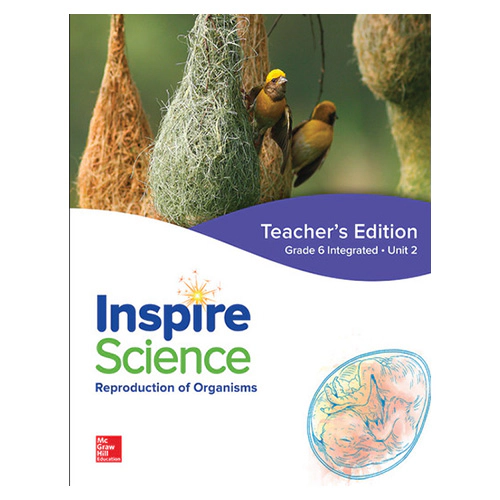 Inspire Science Grade 6 Unit 2 Reproduction of Organisms Teacher&#039;s Guide