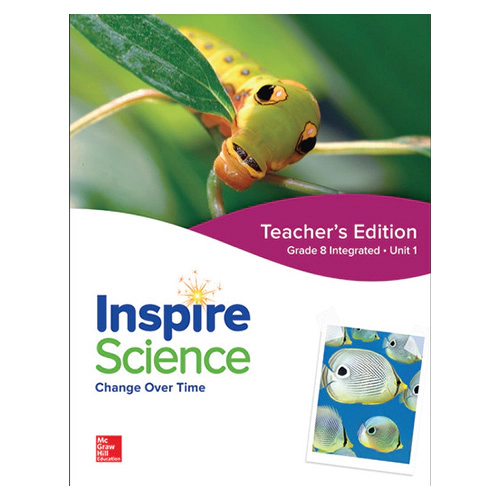 Inspire Science Grade 8 Unit 1 Change Over Time Teacher&#039;s Guide