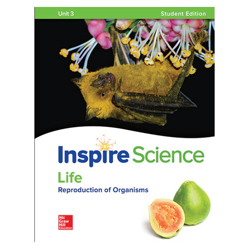 Inspire Science Grade 6-8 Unit 3 Life : Reproduction of Organisms Student&#039;s Book