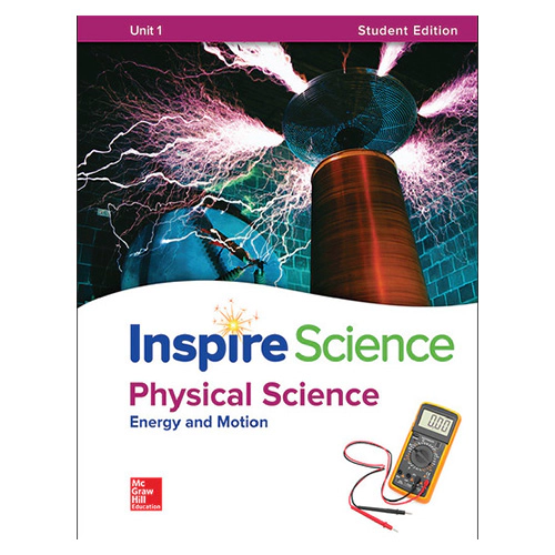 Inspire Science Grade 6-8 Unit 1 Physical Science : Energe and Motion Student&#039;s Book