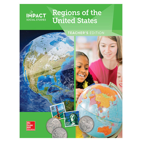 Impact Social Studies Grade 4 Regions of the United States Teacher&#039;s Edition