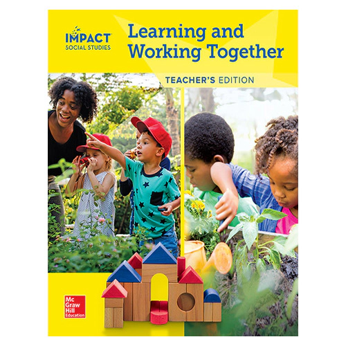 Impact Social Studies Grade K Learning and Working Together Teacher&#039;s Edition