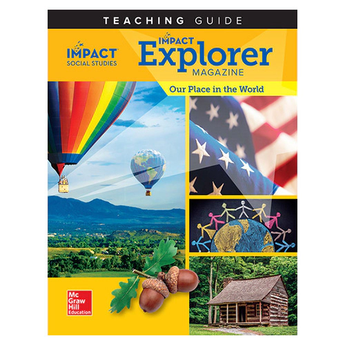 Impact Social Studies Explorer Magazine Grade 1 Our Place in the World Teaching Guides
