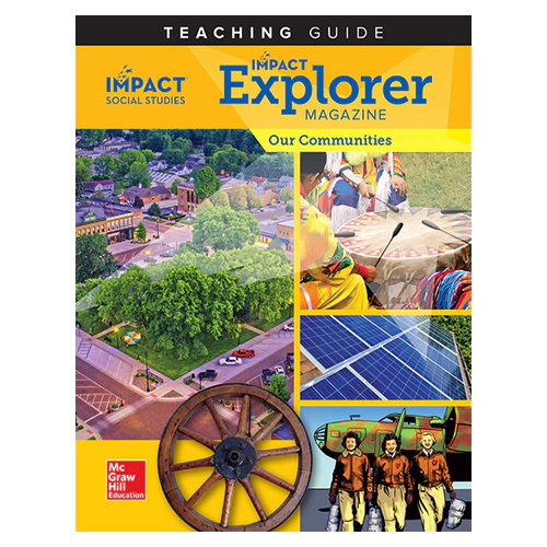 Impact Social Studies Explorer Magazine Grade 3 Our Communities Teaching Guides