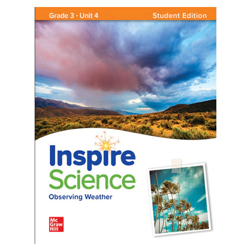 Inspire Science Grade 3 Unit 4 Observing Weather Student&#039;s Book