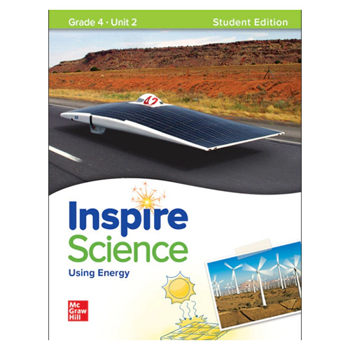 Inspire Science Grade 4 Unit 2 Using Energy Student&#039;s Book