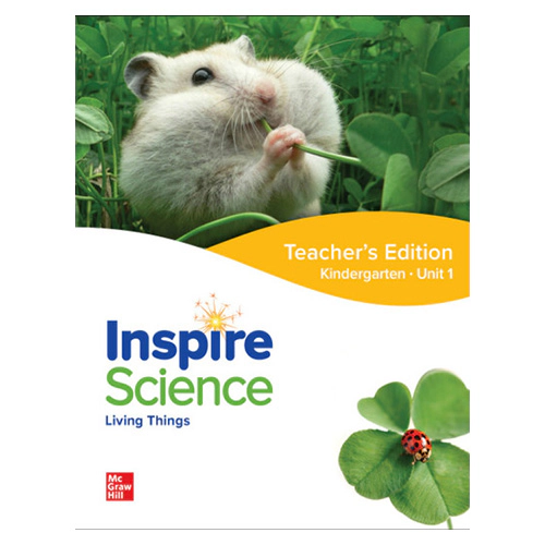 Inspire Science Grade K Unit 1 Living Things Teacher&#039;s Guide