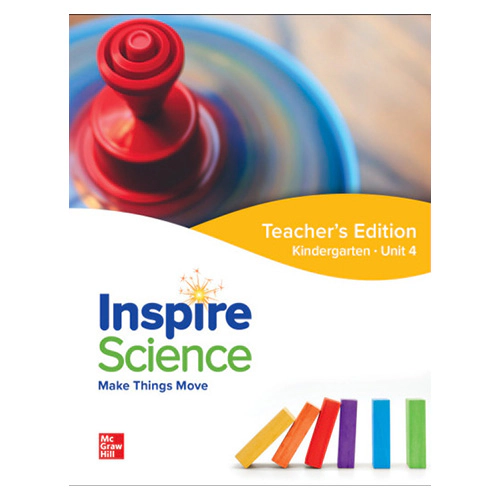 Inspire Science Grade K Unit 4 Make Things Move Teacher&#039;s Guide