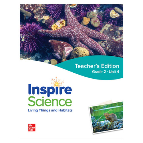 Inspire Science Grade 2 Unit 4 Living Things and Habitats Teacher&#039;s Guide