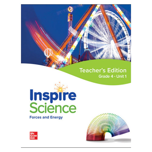Inspire Science Grade 4 Unit 1 Forces and Energy Teacher&#039;s Guide
