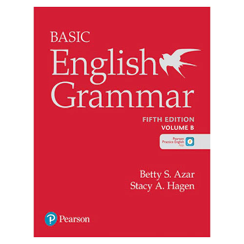 Basic English Grammar B Student&#039;s Book with Pearson Practice English App (5th Edition)