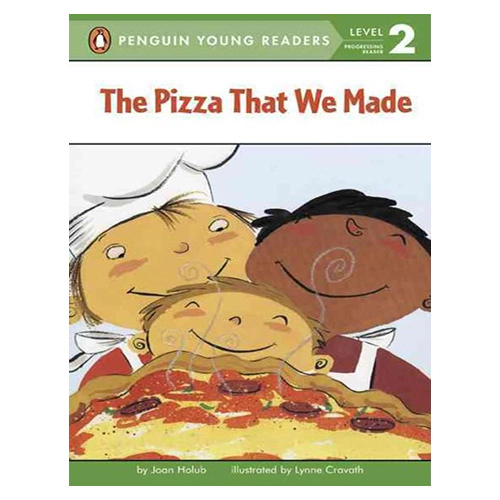 Penguin Young Readers 2 / The Pizza That We Made