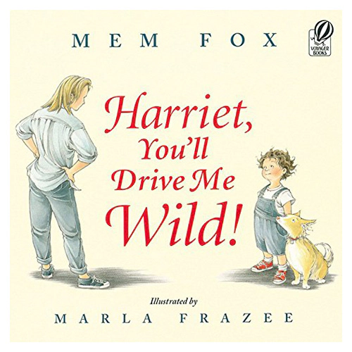 Harriet, You&#039;ll Drive Me Wild!