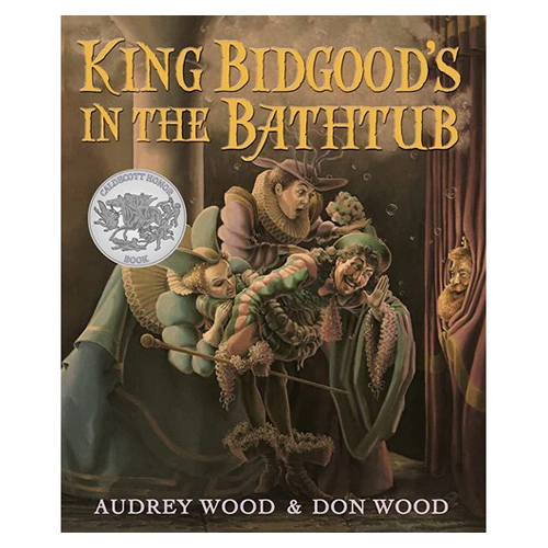 Caldecott / King Bidgood&#039;s in the Bathtub (Paperback)