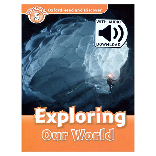 Oxford Read and Discover 5 / Exploring Our World with MP3