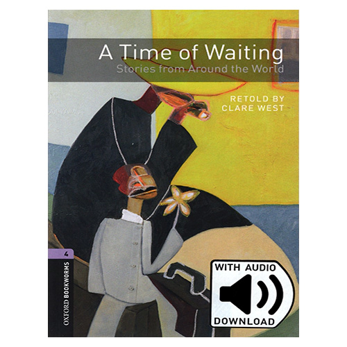 New Oxford Bookworms Library 4 MP3 Set / A Time of Waiting (3rd Edition)