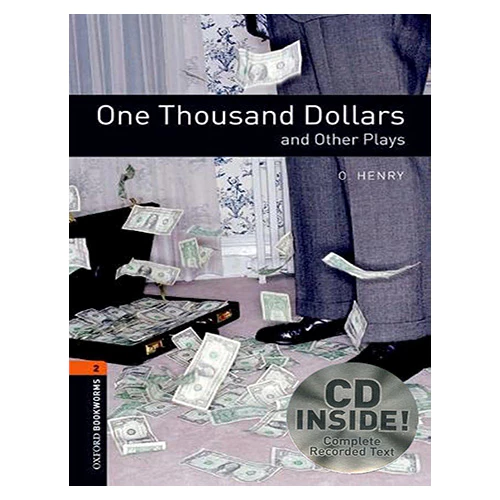 New Oxford Bookworms Library Playscripts 2 / One Thousand Dollars and Other Plays with CD (3rd Edition)