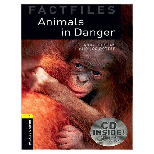 New Oxford Bookworms Library Factfiles 1 / Animals in Danger with CD (3rd Edition)
