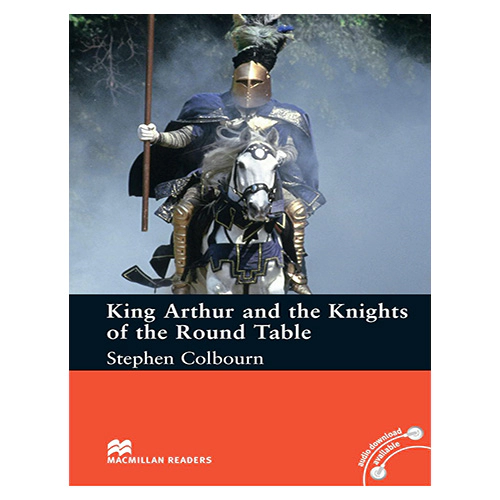 Macmillan Readers Intermediate / King Arthur and the Knights of the Round Table