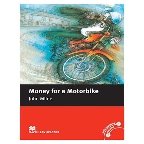 Macmillan Readers Beginner / Money for a Motorbike